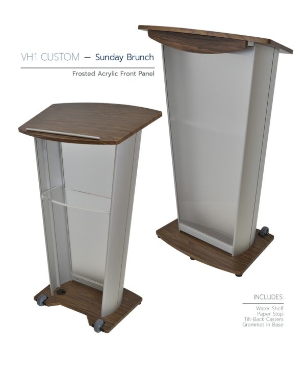VH1 Custom Lectern Sunday Brunch Frosted Acrylic Front Panel