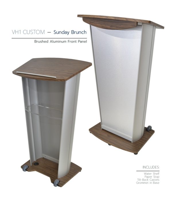 VH1 Custom Lectern Sunday Brunch Brushed Aluminum Front Panel